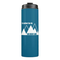 Je préférerais être dans Big Bear Lake California 