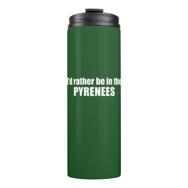 Bouteilles Isothermes Je Préférerais Être Dans Les Pyrénées (Devant)