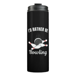 Bouteilles Isothermes Je préférerais jouer au bowling