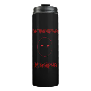 Bouteilles Isothermes Je Suis Le Tumbler Thermique Cauchemardesque
