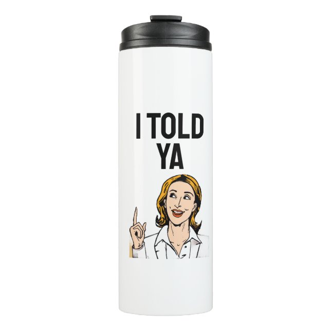 Bouteilles Isothermes Je vous l'avais dit Thermal Tumbler (Devant)