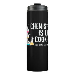Bouteilles Isothermes La chimie est comme faire cuire juste ne lèchent