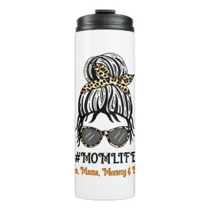 Bouteilles Isothermes La vie de maman   Maman, maman, maman, maman, Bruh