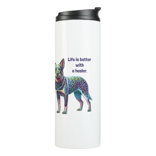 Bouteilles Isothermes La vie est meilleure avec un Heeler (Tourné sur la gauche)