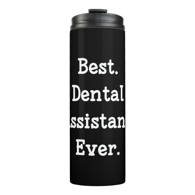 Bouteilles Isothermes Le meilleur. Assistant dentaire. Jamais (Devant)