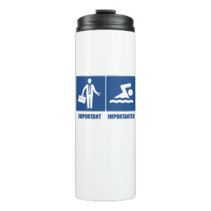 Bouteilles Isothermes Le Travail Est Important, La Nage Est Importante