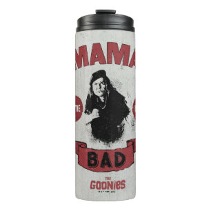 Bouteilles Isothermes Les Goonies Mama Fratelli "Vous avez été mauvais"