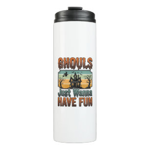 Bouteilles Isothermes Les goules veulent juste s'amuser Halloween vintag