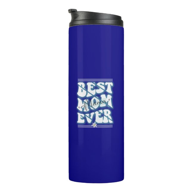 Bouteilles Isothermes Meilleure maman jamais concevoir une tasse de café (Tourné sur la droite)