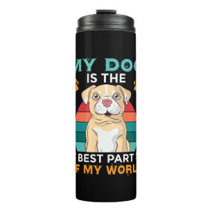 Bouteilles Isothermes Mon Chien Est La Meilleure Partie De Mon Monde Tum
