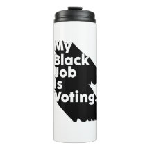 Mon travail noir est de voter, Voter est mon trava