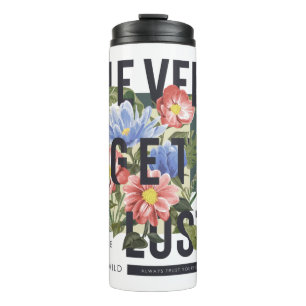 Bouteilles Isothermes Ne jamais perdre le slogan floral