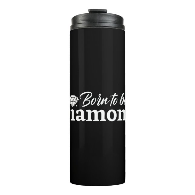 Bouteilles Isothermes Né Pour Être Diamond (Devant)