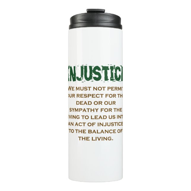 Bouteilles Isothermes Nous Pouvons Avoir Justice Chaque Fois - Citation  (Devant)