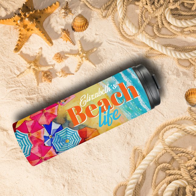 Bouteilles Isothermes Parasols de plage sur le sable (Beach Umbrellas on the Sand Thermal Tumbler personalized with your name and "Beach Life")
