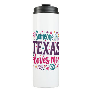 Bouteilles Isothermes Quelqu'un au Texas m'aime - Rétro Art Hippie du Te