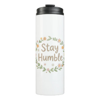 Bouteilles Isothermes Restez humble tons terreux texte sur fond blanc