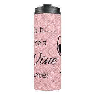Bouteilles Isothermes Shhh Il y a du vin ici Rose triangle modelé