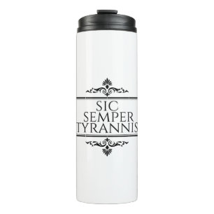 Bouteilles Isothermes Sic Semper Tyrannis