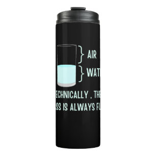 Bouteilles Isothermes Techniquement, le verre est toujours plein