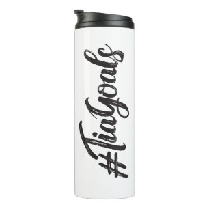 Bouteilles Isothermes #TiaGoals, type noir, script grunge