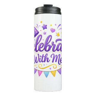 Bouteilles Isothermes Vaso Térmico con Diseño “Celebrate With Me” | Idea