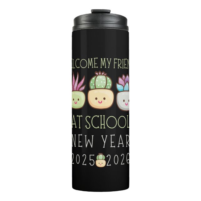 BOUTEILLES ISOTHERMES WELCOME MY FRIENDS AT SCHOOL, NEW YEAR 2025 (Devant)