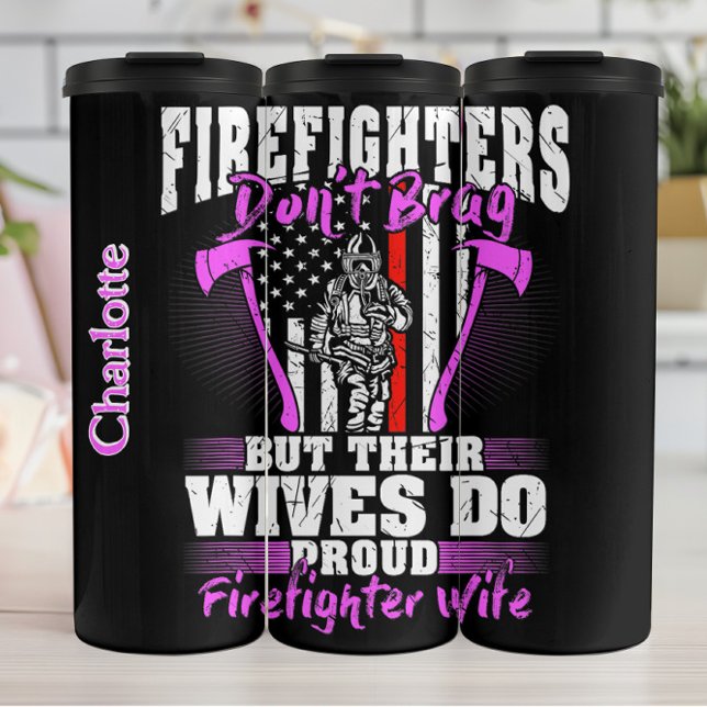 Bouteilles Isothermes Wives Brag Proud Firefighter Wife (Créateur téléchargé)