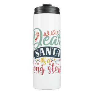 Bouteilles Isothermes Xmas Gift   Dear Santa It Is A Long Story