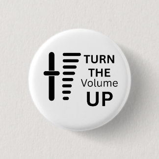 Bouton Badge Augmentez Le Volume