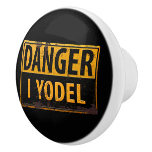 Bouton De Porte En Céramique DANGER, I YODEL - Signal d'avertissement en métal 