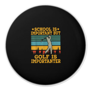 Bouton De Porte En Céramique L'École Est Importante, Mais Le Golf Est Important