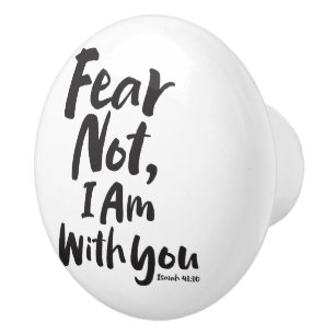 Bouton De Porte En Céramique NE CRAINS PAS, JE SUIS avec toi - Christian Hope D