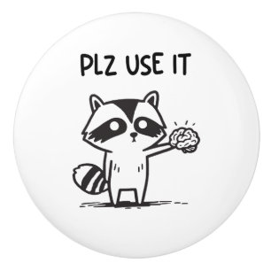 Bouton De Porte En Céramique S'Il Vous Plaît Utiliser - Funny Racoon Sarcastiqu