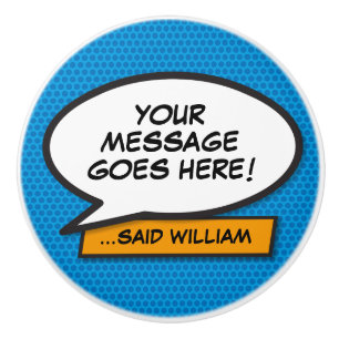 Bouton De Porte En Céramique Votre message Voix Bubble Amusant Retro Comique Li