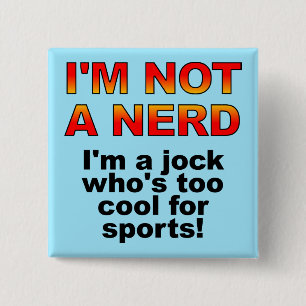 Bouton nerd Jock Funny Bouton Épingle de Badge