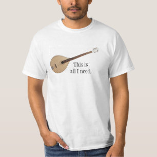 BOUZOUKI: this is all I need T-Shirt