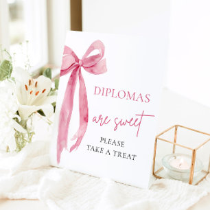 Bow Diplomas Are Sweet Take A Treat Graduation Pedestal Sign