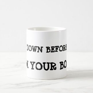 Bow down before me, I'm your boss ! Magic Mug