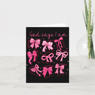 Bow God Say I Am Christian Girl Teen Women Bible V Card