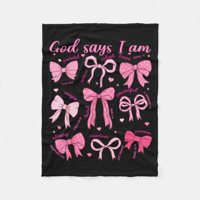 Bow God Say I Am Christian Girl Teen Women Bible V Fleece Blanket (Front)