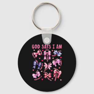 Bow God Say I Am Christian Girl Teen Women Bible V Keychain