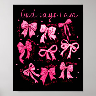 Bow God Say I Am Christian Girl Teen Women Bible V Poster