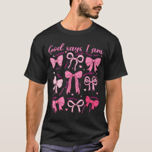 Bow God Say I Am Christian Girl Teen Women Bible V T-Shirt