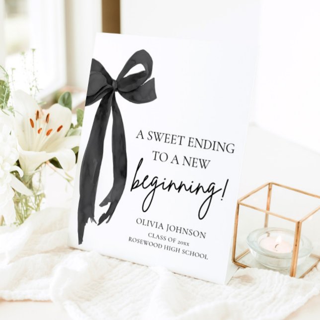 Bow Graduation A Sweet Ending To A New Beginning Pedestal Sign (Creator Uploaded)