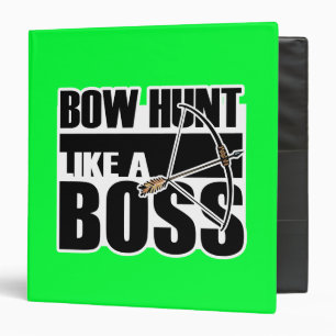 Bow Hunt Like a Boss; Funny.gif Binder