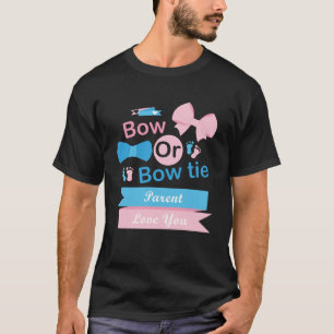 Bow Or Bow Tie Parent Love You Gender Reveal Party T-Shirt