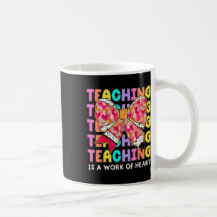 Bow Pencil Teaching Is A Work Of Heart Teacher Val Coffee Mug