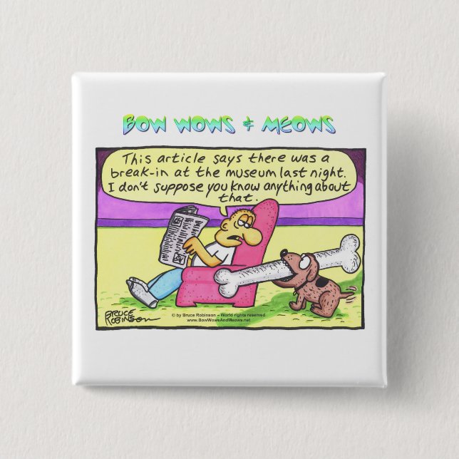 BOW WOWS & MEOWS - This article says... 2 Inch Square Button (Front)