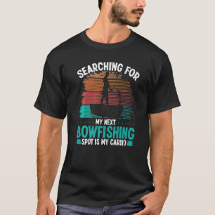 Bowfisher Bowfishing Spot Airboat Bowhunter Fisher T-Shirt
